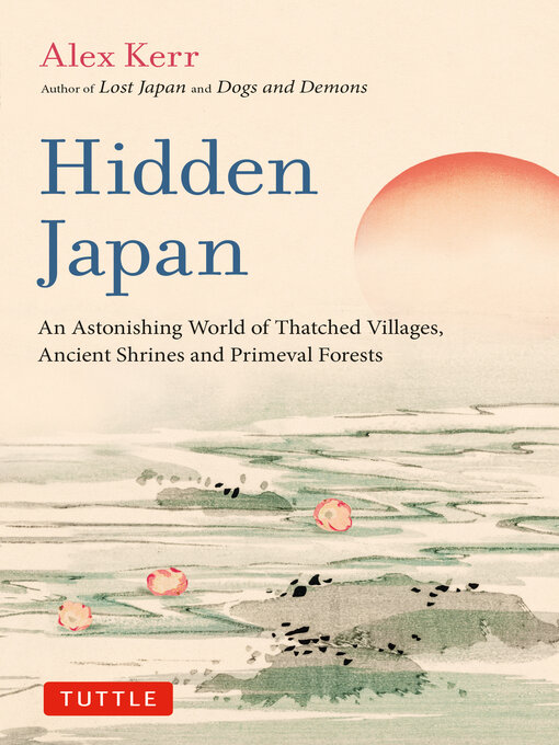 Title details for Hidden Japan by Alex Kerr - Wait list